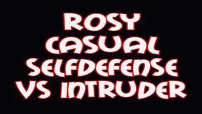 Rosy casual selfdefense VS intruder