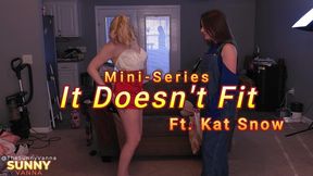 It Doesnt Fit ft Kat Snow