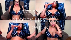 GFE Spitty Sloppy Lipstick Blowjob