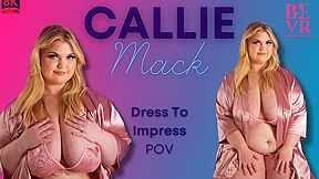 Dress To Impress - Callie Mack