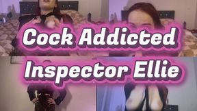 Cock Addicted Inspector Ellie