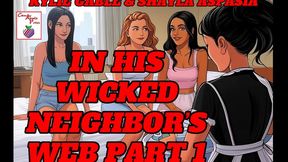 In His Wicked Neighbor's Web Part 1