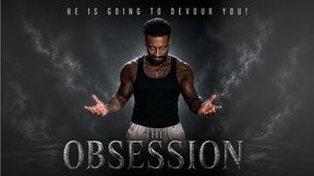 The Obsession | He is Going to Devour You! - Lalo Cortez