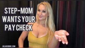 Step-Mom Wants Your Paycheck