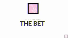 The Bet