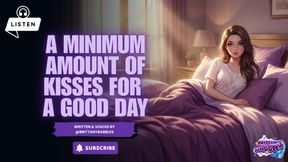 Audio a Minimum Amount of Kisses for a Good Day