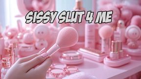 SISSY SLUT 4 ME