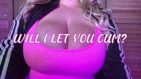 Will I Let You Cum To My Huge Tits | Mindfuck | Cum Countdown