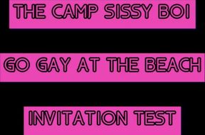 The Camp Sissy Boi Invitation Test Comment if You Complete to Get You Sucking a Big One