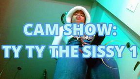 Cam Show: Sissy Tyty