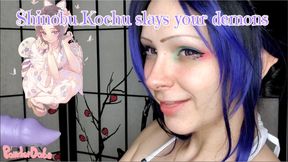Shinobu Kochu Slays your Demon