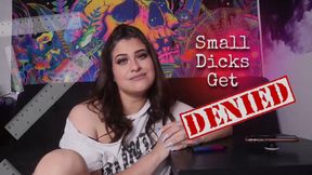 Small Dicks Get Denied