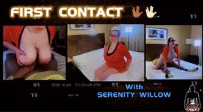 First Contact with Serenity Willow 🖖🏾🖖🏻