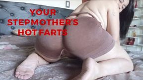 Your stepmother's hot farts