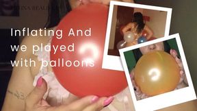 I inflate and play with balloons