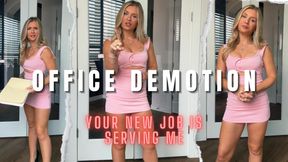 Office Demotion: Your New Job is Serving Me