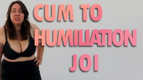 Cum to Humiliation JOI