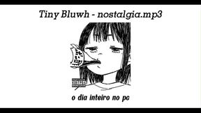 Tiny Bluwh - nostalgia.mp3 (prod. Samejima)