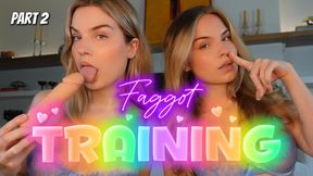 PT. 2 "FAGGOT TRAINING"