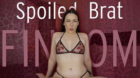 Spoiled Brat Findom