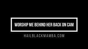 Worship Me Behind Her Back