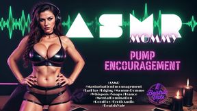 ASMR Mommy: Pump Encouragement