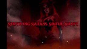 Servicing Satan's Sinful Shaft