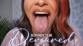 “Desperate To Be Devoured Part One” [VORE]