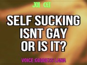 Self Sucking isnt Gay or is it