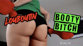 Louboutin Booty Bitch - CUSTOM