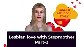 Lesbian love with Stepmother Part-2 - English Audio Sex Story