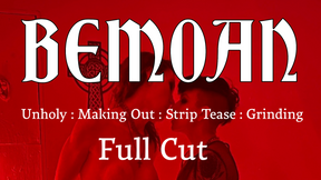 BEMOAN: Full Cut
