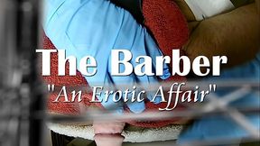 The Barber an Erotic Shaving Affair
