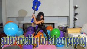 GUITAR SMASHING FOR BALLOON POPPING