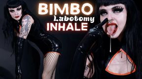 Bimbo Labotomy INHALE