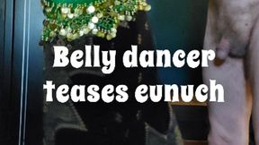 Belly Dancer Teases Eunuch