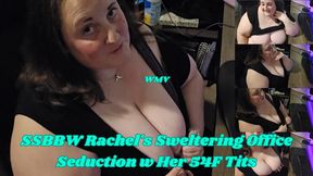 SSBBW Rachel's Sweltering Office Seduction w Her 54F Tits WMV