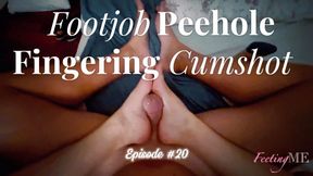 FeertingMe 20 | FEET + FOOTJOB + URETHRA FINGERING + CUMSHOT