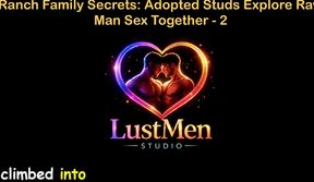 English Audio Gay Sex Story - Ranch Family Secrets Adopted Studs Explore Raw Man Sex Together - Part 2