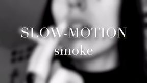 Slow-motion Smoke
