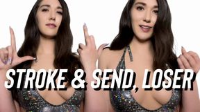 Stroke and Send, Loser - Goddess Venus - Humiliation - Findom
