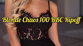 Blonde Chaos 100 Dollar BBC Ripoff