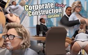 Corporate Construction Ep 2 Redux