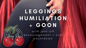 Leggings Humiliation Goon (+ cum countdown)