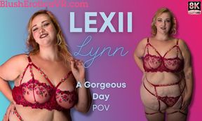 Lexii Lynn - A Gorgeous Day