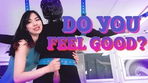 Do You Feel Good?