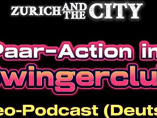 Sexy pair action in the SWINGERCLUB – Movie podcast in German