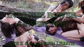 Into the Bower - v2 Sweet Feet (Eve X and Sai Jaiden Lillith) MP4 HD