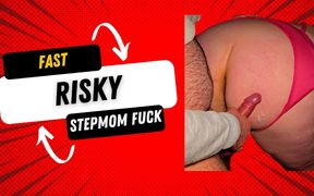 Fast & Risky Stepmom Fuck - You Won’t Believe How Wild This Gets