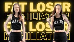Fat Loser Humiliation
